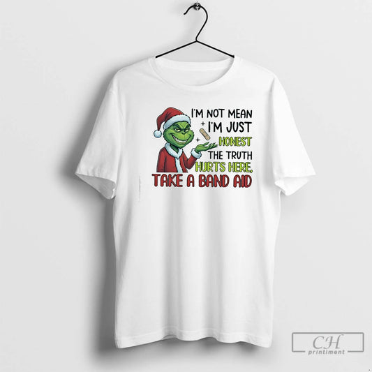 Classic Grinch Im Not Mean Im Just Honest The Truth Hurts Here Take A Band T-Shirts, Hoodie, Sweatshirt | AU18TeeNovaLab.com