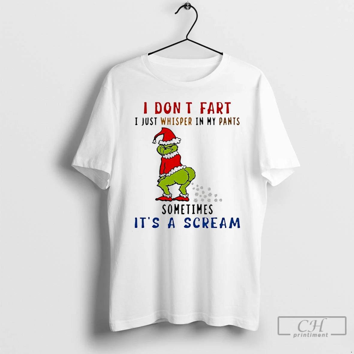 Classic Grinch Santa I Dont Fart I Just Whisper In My Pants Sometimes Its