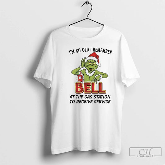 Classic Grinch Santa Im So Old I Remember Driving Over The Bell At The Gas T-Shirts, Hoodie, Sweatshirt | AU18TeeNovaLab.com