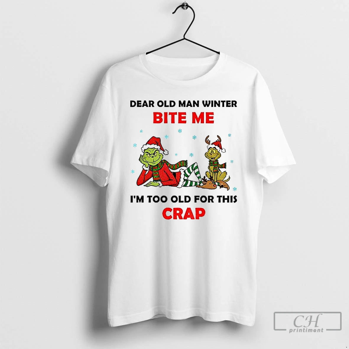 Classic Grinch Santa Dear Old Man Winter Bite Me Im Too Old For This Crap T-Shirts, Hoodie, Sweatshirt | AU18TeeNovaLab.com