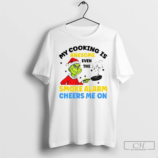 Classic Grinch Santa Hat My Cooking Is Awesome Even The Smoke Alarm Cheers Me On