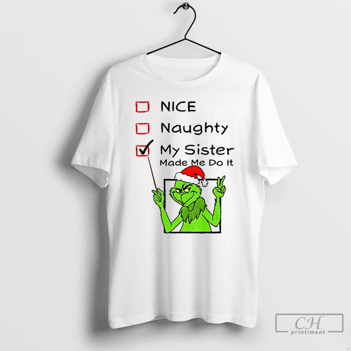 Classic Grinch Santa Hat Nice Naughty My Sister Made Me Do It Christmas T Shirts Hoodie, Sweatshirt | AU18TeeNovaLab.com