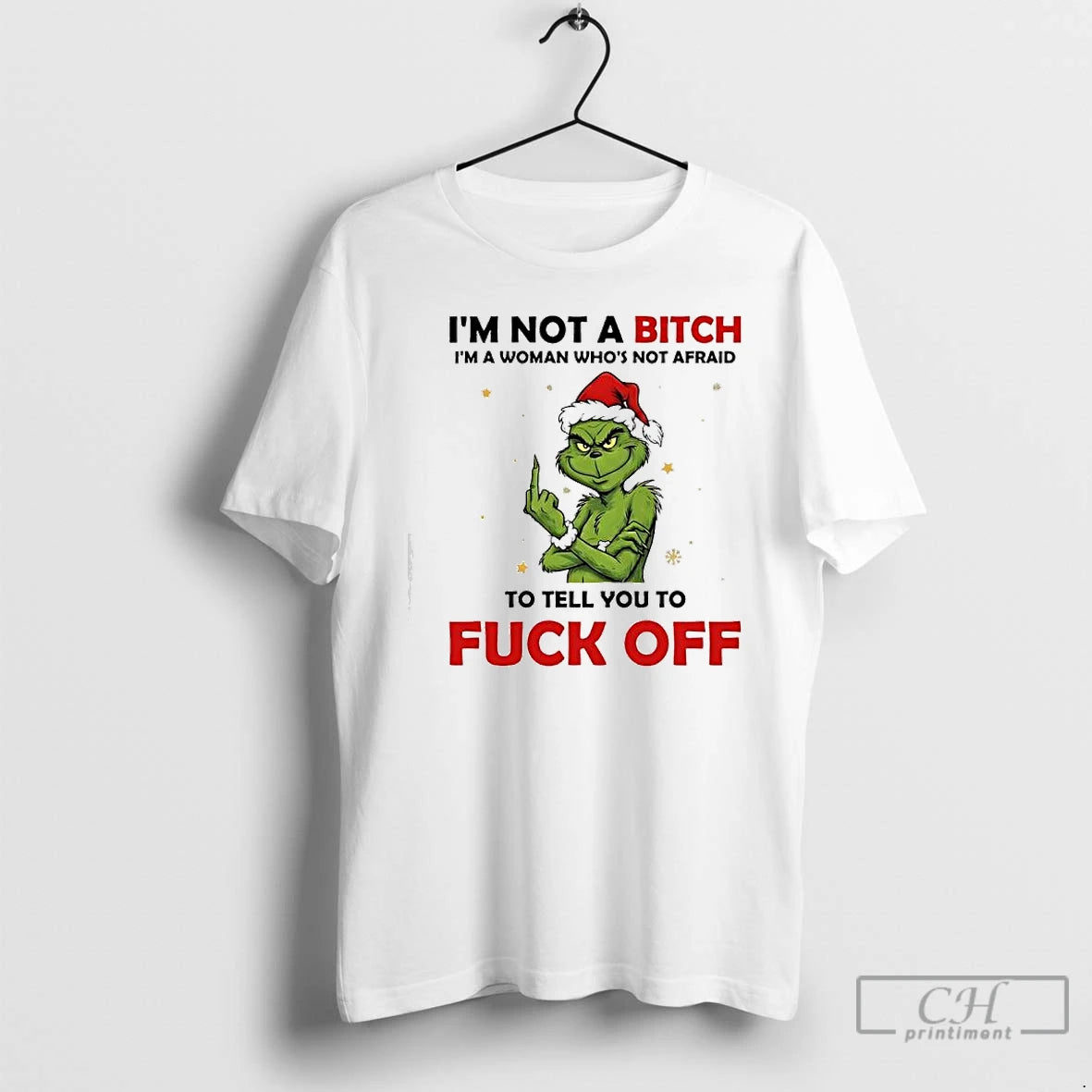 Classic Grinch Santa Im Not A Bitch Im A Woman Whos Not Afraid To Tell T-Shirts, Hoodie, Sweatshirt | AU18TeeNovaLab.com