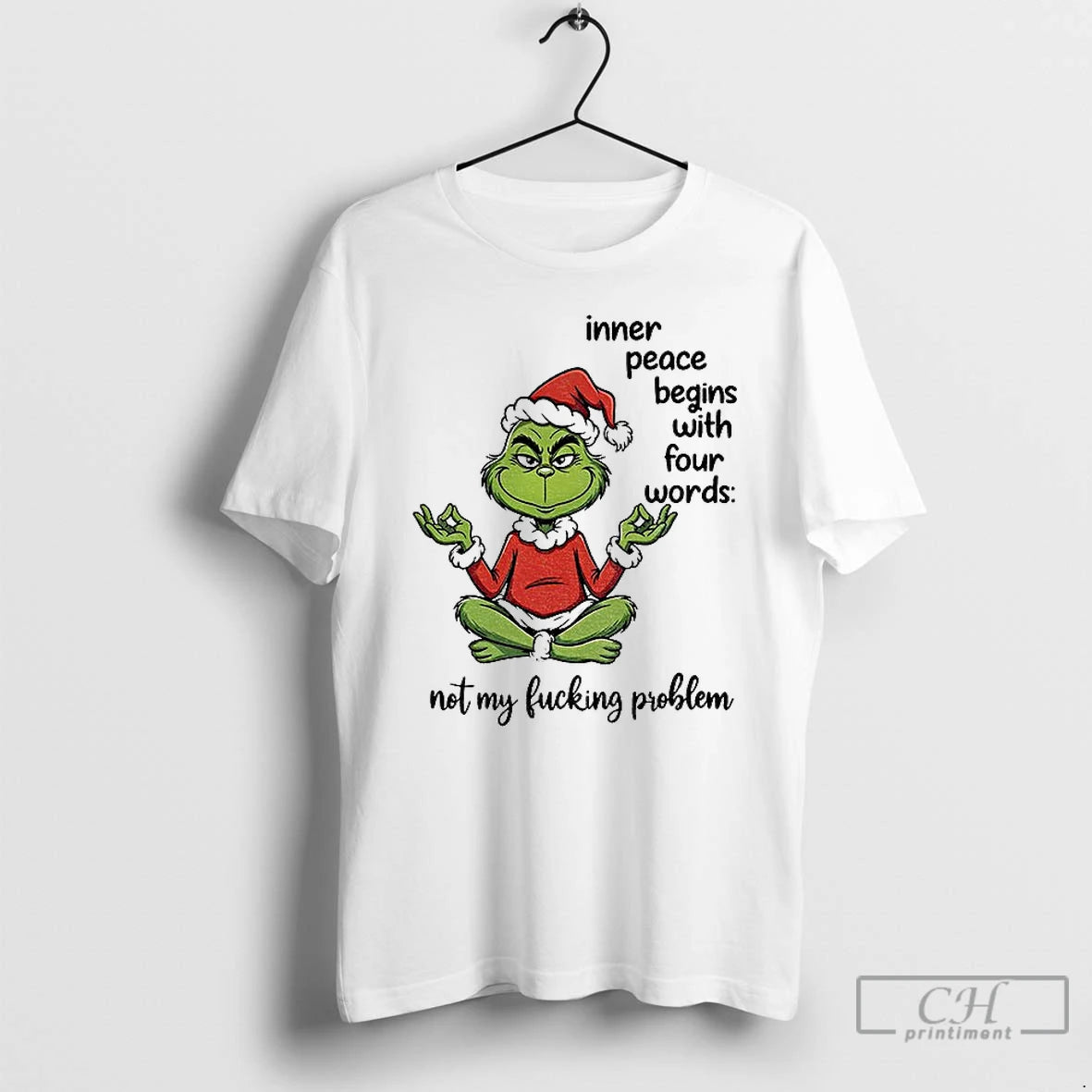 Classic Grinch Santa Inner Peace Begins With Four Words Not My Fucking Problem Christmas T-Shirts, Hoodie, Sweatshirt