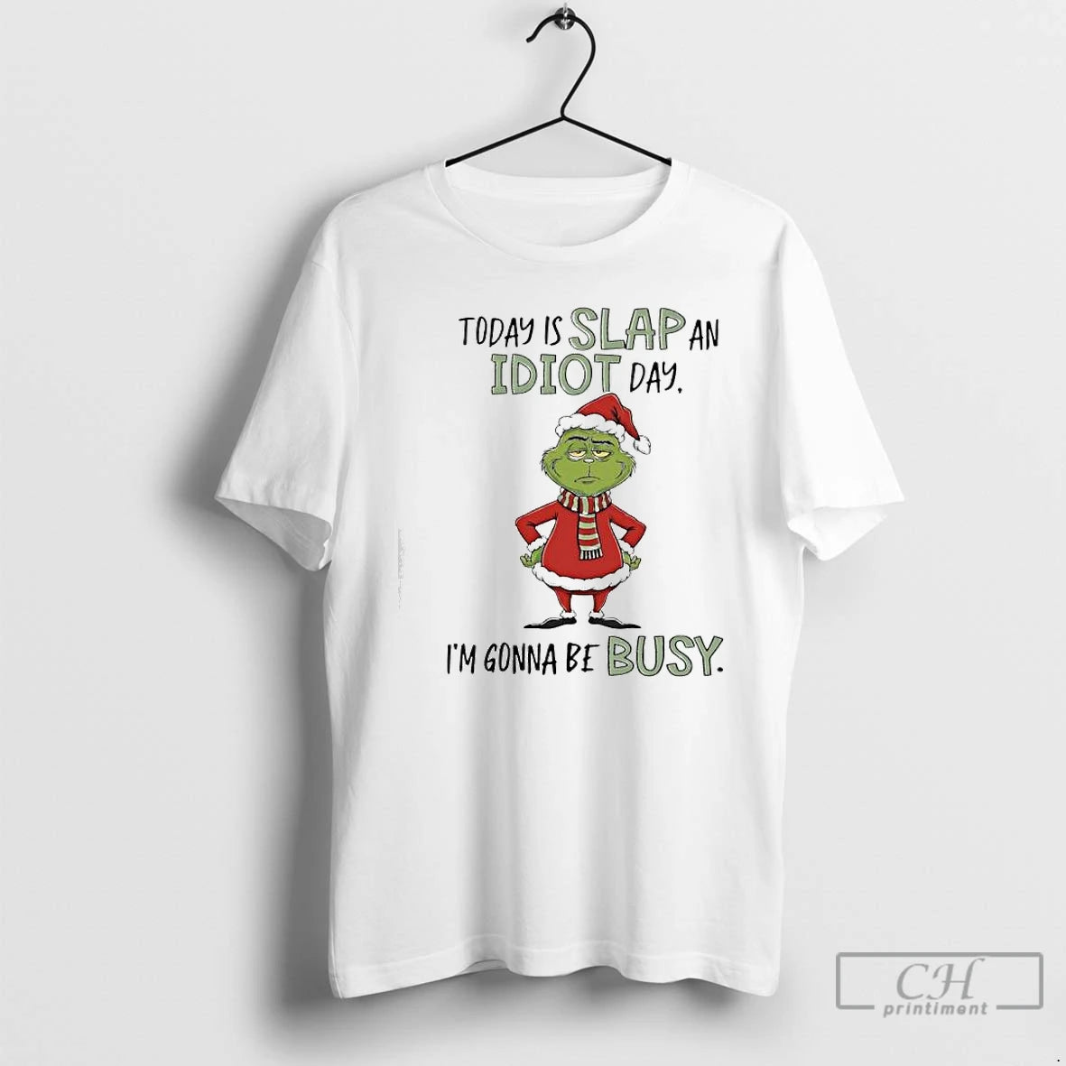 Classic Grinch Xmas Today Is Slap An Idiot Day Im Gonna Be Busy T Shirts Hoodie, Sweatshirt | AU18TeeNovaLab.com