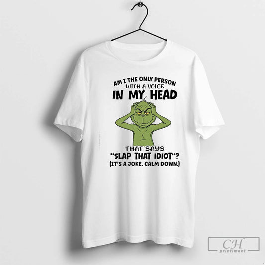 Classic Grinch Am I The Only Person With A Voice In My Head T Shirts Hoodie, Sweatshirt | AU18TeeNovaLab.com