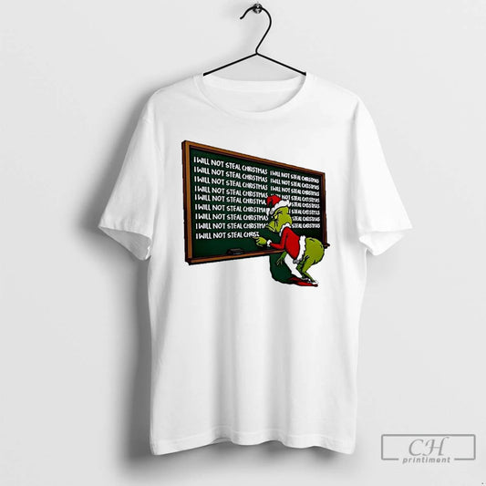 Classic Grinch Copied Punishment I Will Not Steal Christmas T-Shirts, Hoodie, Sweatshirt | AU18TeeNovaLab.com