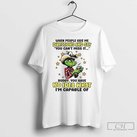 Classic Grinch Cowboy When People Give Me Directions And Say You Cant Miss It Christmas