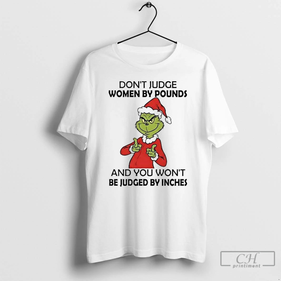 Classic Grinch Dont Judge Women By Pounds You Wont Be Judged By Inches Christmas T-Shirts, Hoodie, Sweatshirt