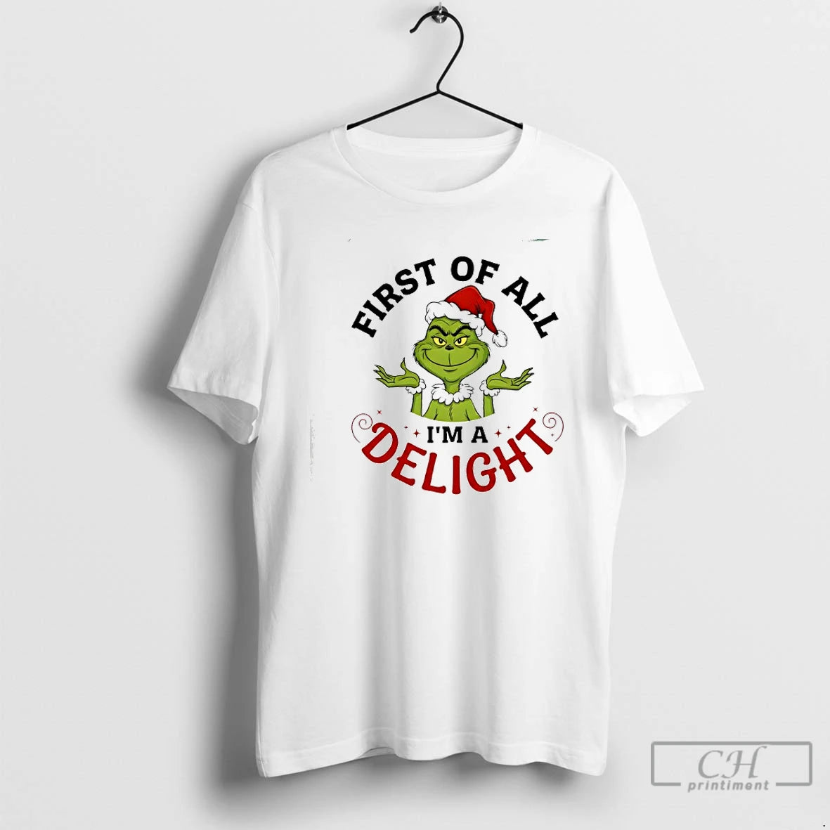 Classic Grinch First Of All Im A Delight T-Shirts, Hoodie, Sweatshirt | AU18TeeNovaLab.com