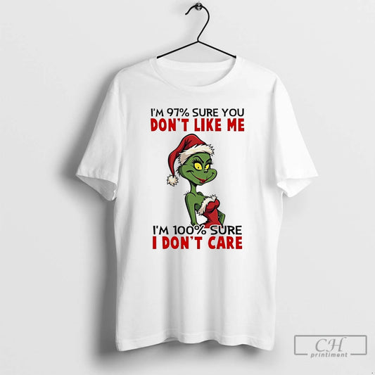 Classic Grinch Girl Santa Im 97 Sure You Dont Like Me Im 100 Sure T-Shirts, Hoodie, Sweatshirt | AU18TeeNovaLab.com