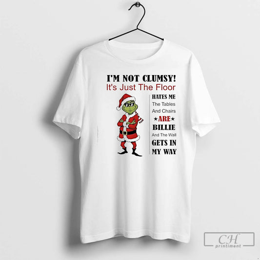 Classic Grinch Im Not Clumsy Its Just The Floor Hates Me T-Shirts, Hoodie, Sweatshirt | AU18TeeNovaLab.com