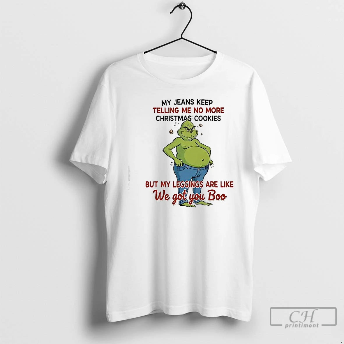 Classic Grinch My Jeans Keep Telling Me No More Christmas Cookies But My Leggings Are T-Shirts, Hoodie, Sweatshirt