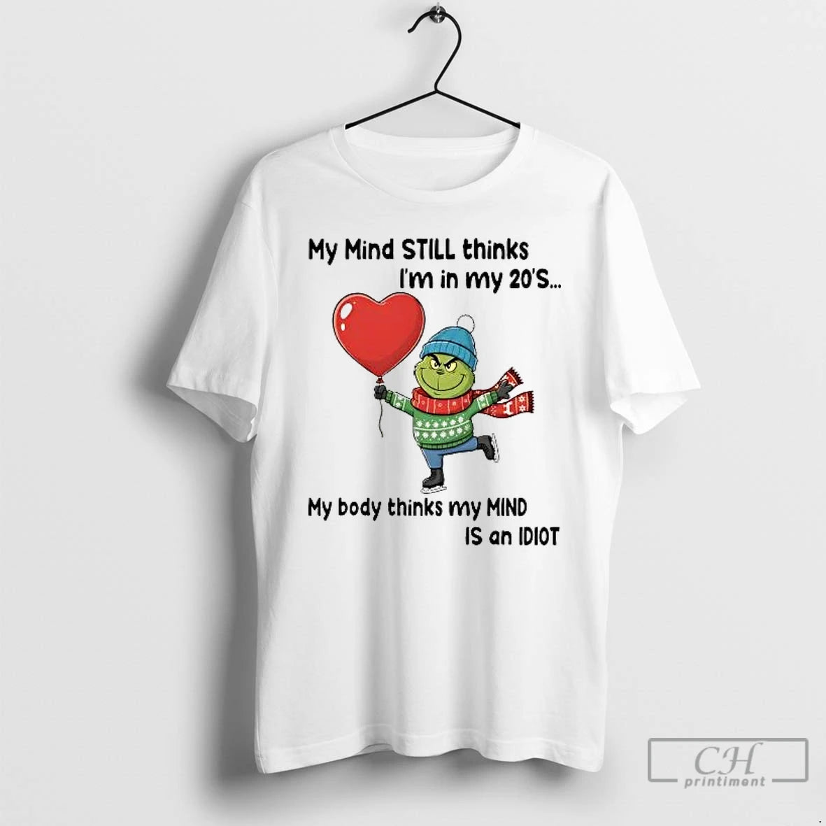 Classic Grinch My Mind Still Thinks Im In My 20s My Body Is Idiot Christmas T-Shirts, Hoodie, Sweatshirt | AU18TeeNovaLab.com