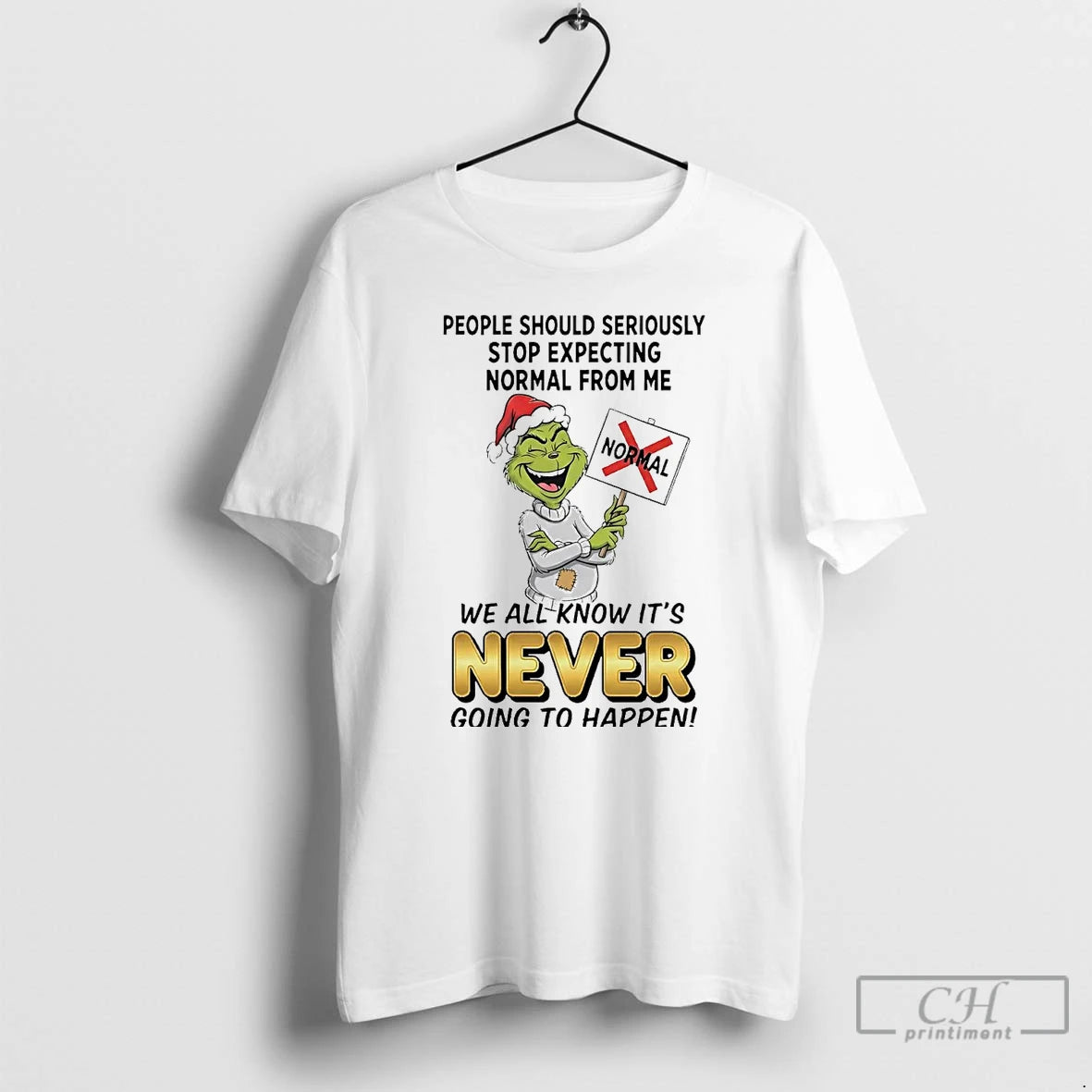 Classic Grinch People Should Seriously Stop Expecting Normal From Me Never T-Shirts, Hoodie, Sweatshirt | AU18TeeNovaLab.com