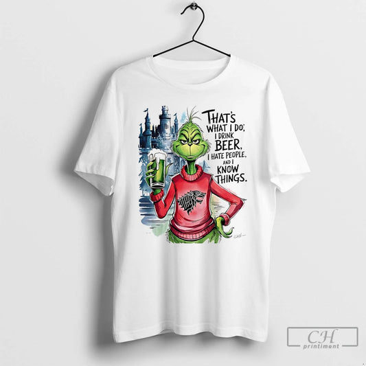 Classic Grinch Thats What I Do I Drink Beer I Hate People And I Know T-Shirts, Hoodie, Sweatshirt | AU18TeeNovaLab.com