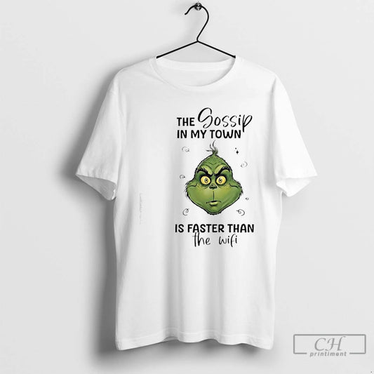 Classic Grinch The Gossip In My Town Is Faster Than The Wifi T Shirts Sweater Hoodie, Sweatshirt | AU18TeeNovaLab.com