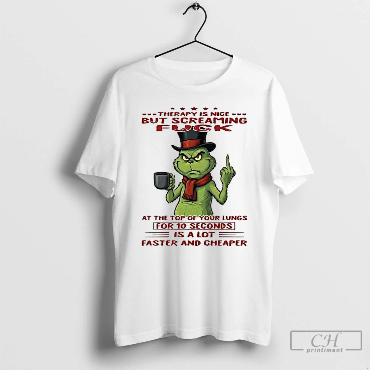 Classic Grinch Therapy Is Nice But Screaming Fuck For 10 Seconds Is A Lot T-Shirts, Hoodie, Sweatshirt | AU18TeeNovaLab.com