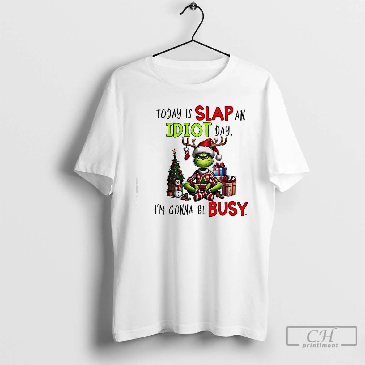 Classic Grinch Today Is Slap An Idiot Day Im Gonna Be Busy T Shirts Sweater Hoodie, Sweatshirt | AU18TeeNovaLab.com