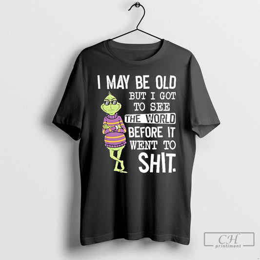 Classic Grinch Wearing Sunglasses I May Be Old But I Got To See The World T-Shirts, Hoodie, Sweatshirt | AU18TeeNovaLab.com