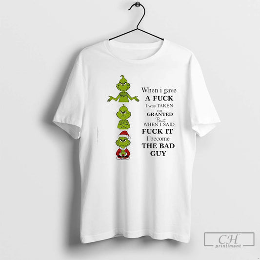Classic Grinch When I Gave A Fuck I Was Taken For Granted But When T-Shirts, Hoodie, Sweatshirt | AU18TeeNovaLab.com
