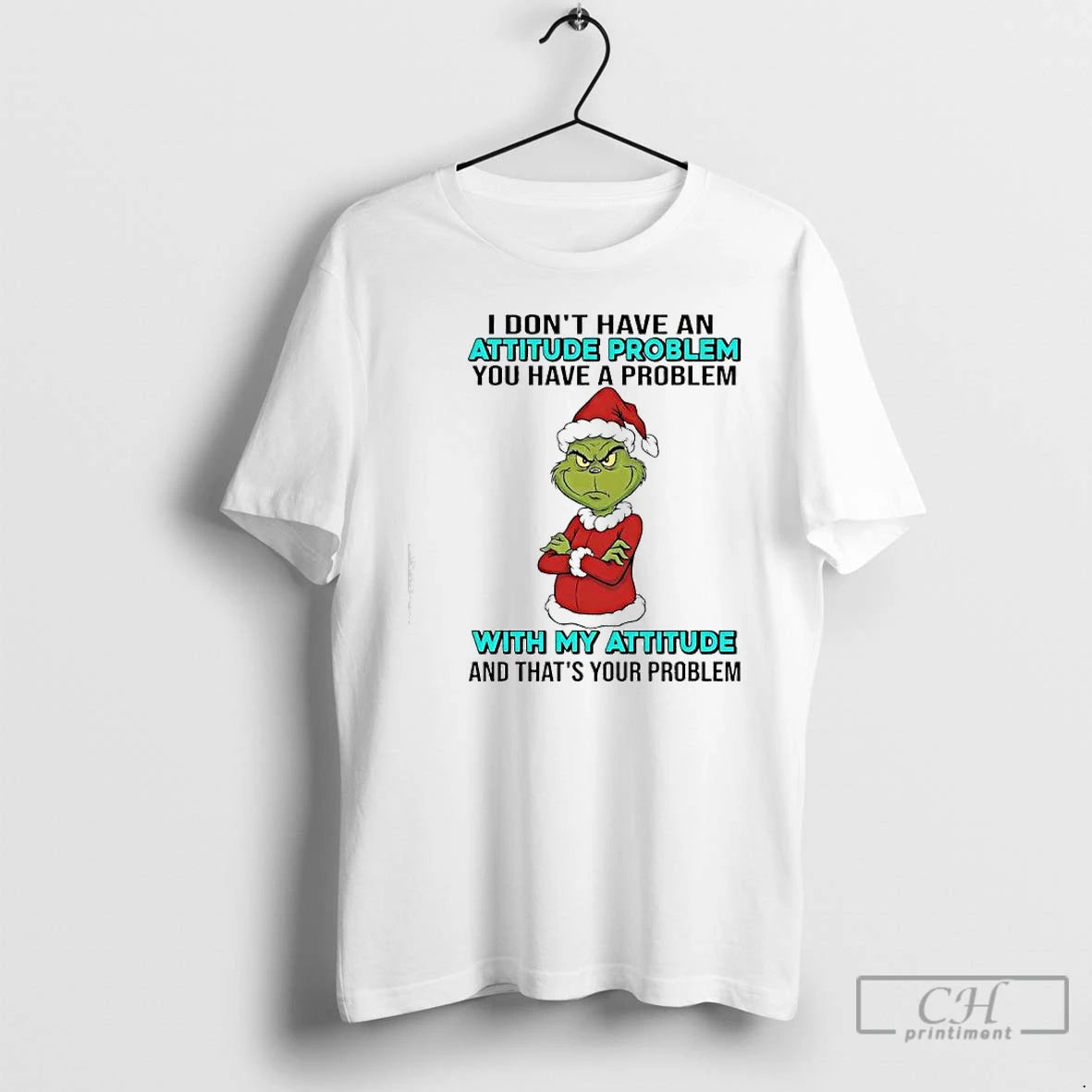 Classic Grinch You Have A Problem With My Attitude And Thats Your Problem T Shirts Hoodie, Sweatshirt | AU18TeeNovaLab.com