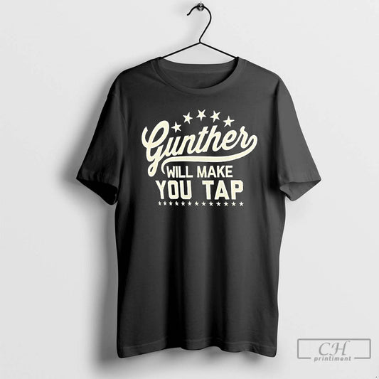Classic Gunther Will Make You Tap John Cena T-Shirts, Hoodie, Sweatshirt | AU18TeeNovaLab.com