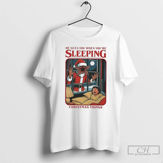 Classic He Sees You When You Are Sleeping Christmas Things T-Shirts, Hoodie, Sweatshirt | AU18TeeNovaLab.com