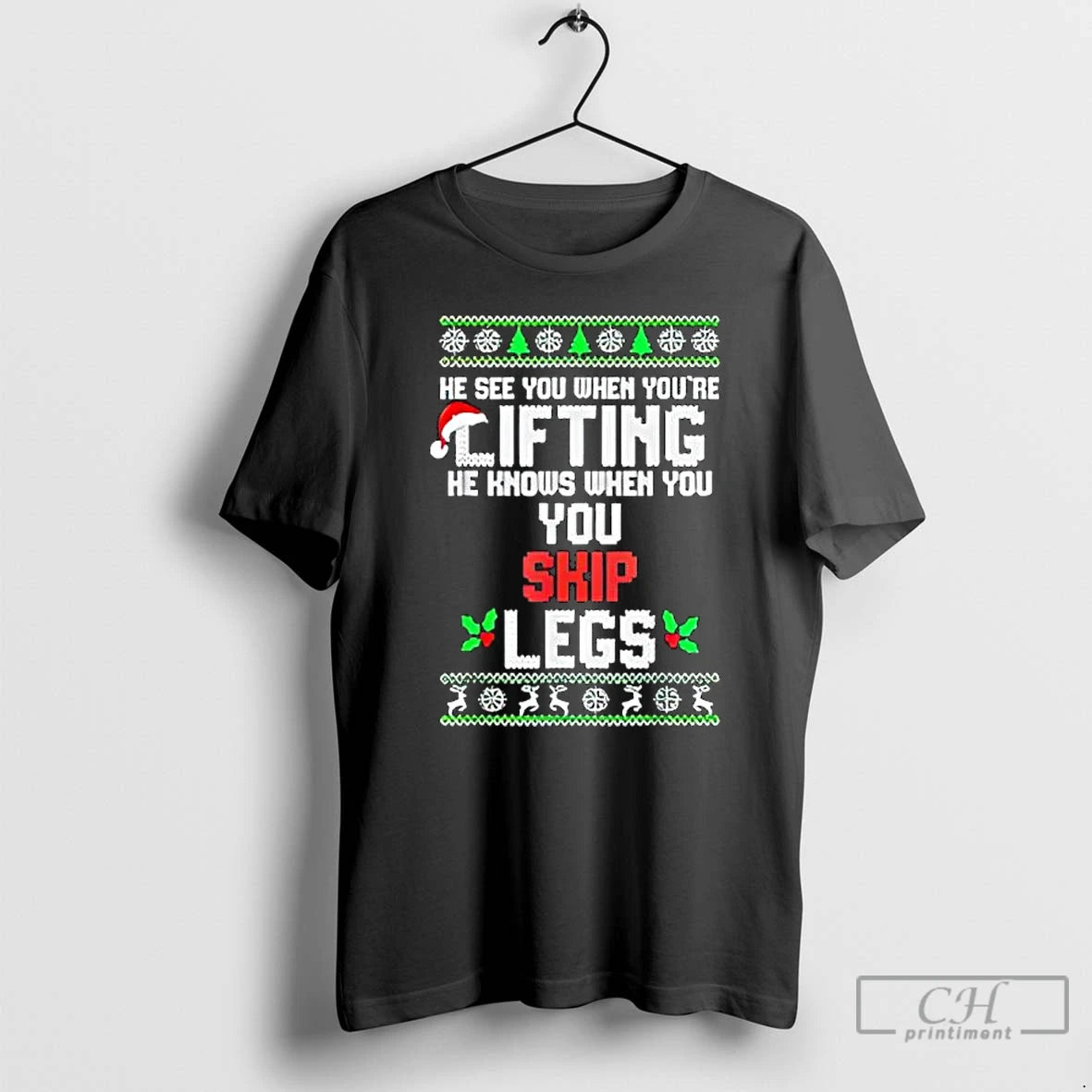 Classic He Sees You When Youre Lifting He Knows When You Skip Leg T Shirts Hoodie, Sweatshirt | AU18TeeNovaLab.com