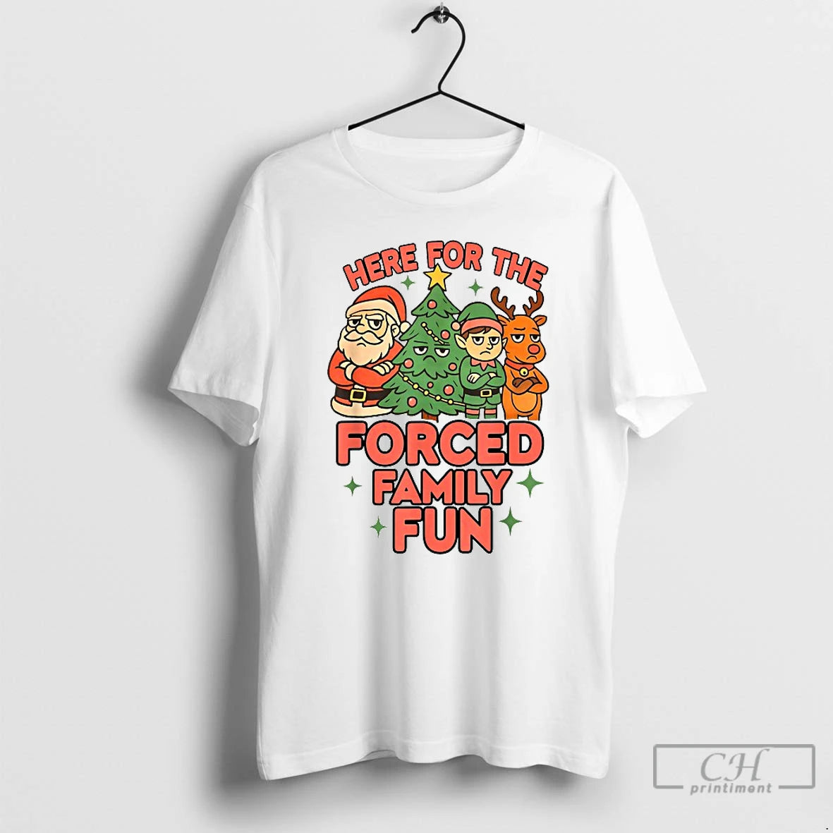 Classic Here For The Forced Family Fun Santa Elf Reindeer Christmas T-Shirts, Hoodie, Sweatshirt | AU18TeeNovaLab.com