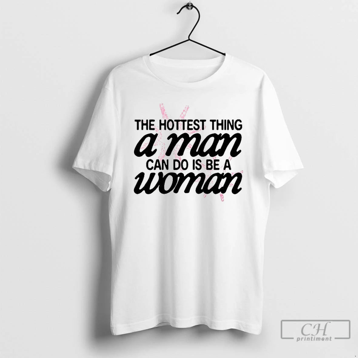 Classic Hottest Thing A Man Can Do Is Be A Woman T-Shirts, Hoodie, Sweatshirt | AU18TeeNovaLab.com