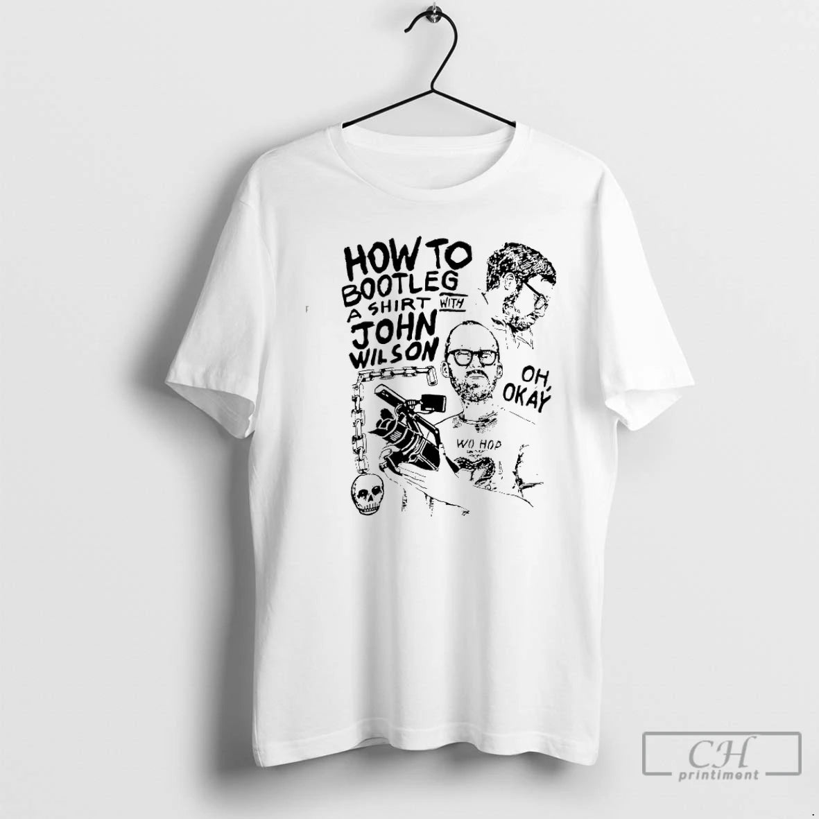 Classic How To Bootleg A John Wilson Oh Okay T-Shirts, Hoodie, Sweatshirt | AU18TeeNovaLab.com