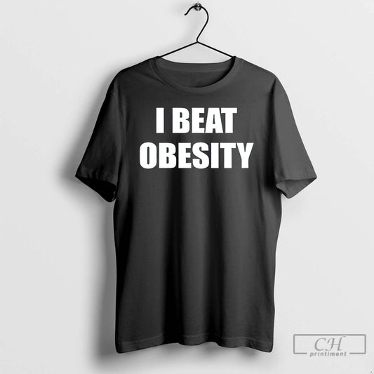 Classic I Beat Obesity Text T-Shirts, Hoodie, Sweatshirt | AU18TeeNovaLab.com