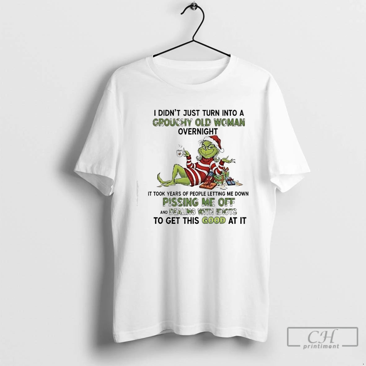 Classic I Didnt Just Turn Into A Grouchy Old Woman Overnight Grinch T Shirts Sweater Hoodie, Sweatshirt | AU18TeeNovaLab.com