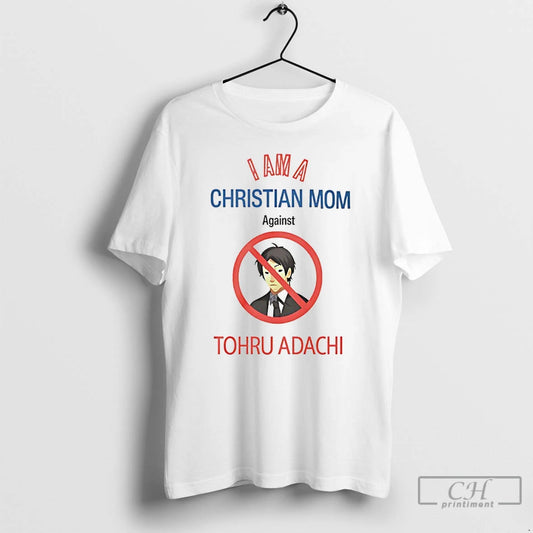 Classic I Am A Christian Mom Against Tohru Adachi T-Shirts, Hoodie, Sweatshirt | AU18TeeNovaLab.com