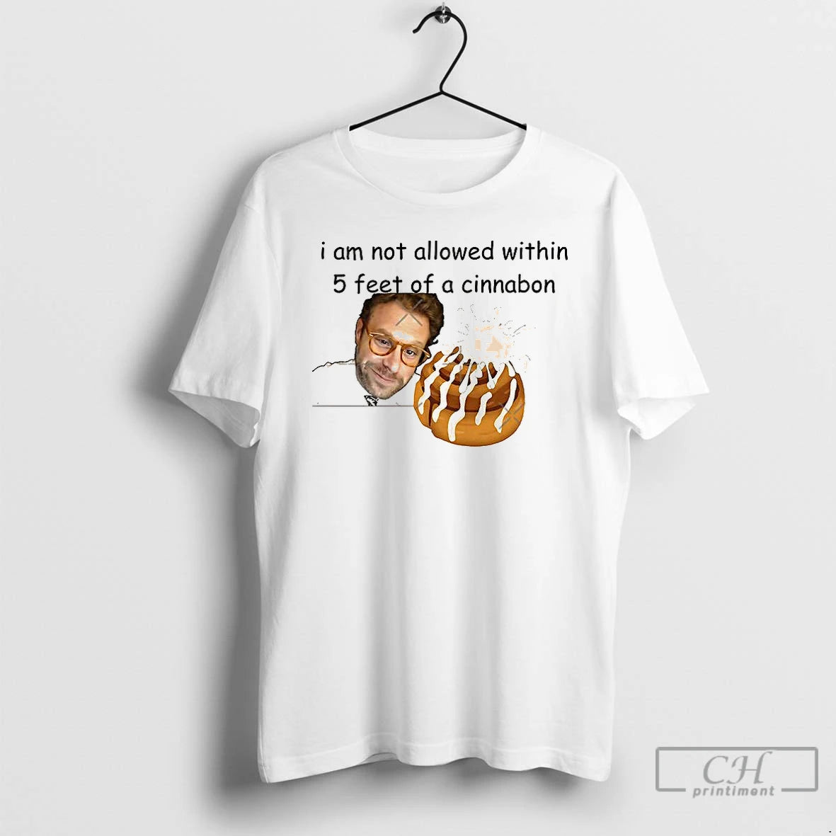 Classic I Am Not Allowed Within 5 Feet Of A Cinnabon T-Shirts, Hoodie, Sweatshirt | AU18TeeNovaLab.com