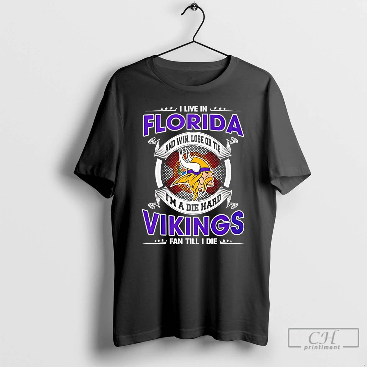 Classic I Live In Florida And Win Lose Or Tie Im A Die Hard Vikings T-Shirts, Hoodie, Sweatshirt | AU18TeeNovaLab.com