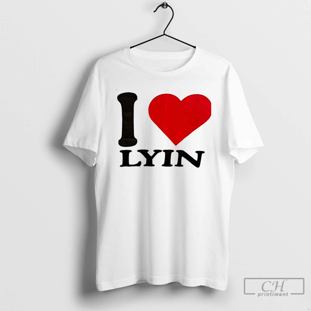 Classic I Love Lying Heart T Shirts