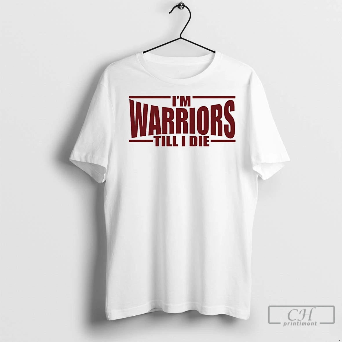 Classic Im Warriors Till I Die