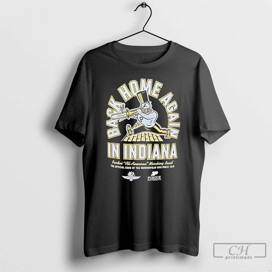 Classic In Indianapolis Motor Speedway Purdue Back Home Again T-Shirts, Hoodie, Sweatshirt | AU18TeeNovaLab.com