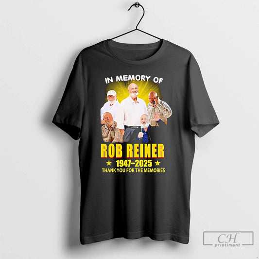 Classic In Memory Of Rob Reiner 1947 2025 Thank You For The Memories T Shirts Hoodie, Sweatshirt | AU18TeeNovaLab.com