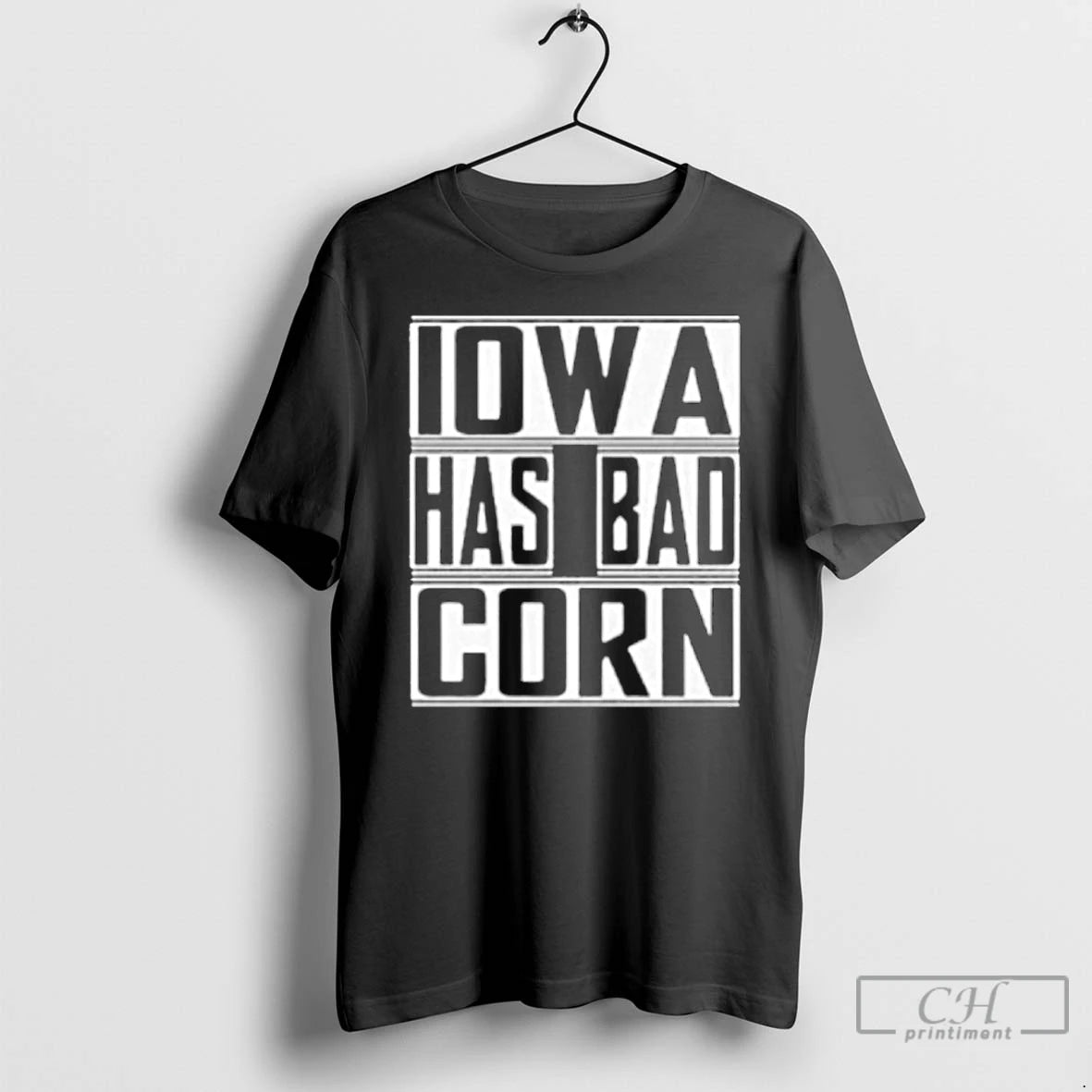 Classic Iowa Has Bad Corn T Shirts