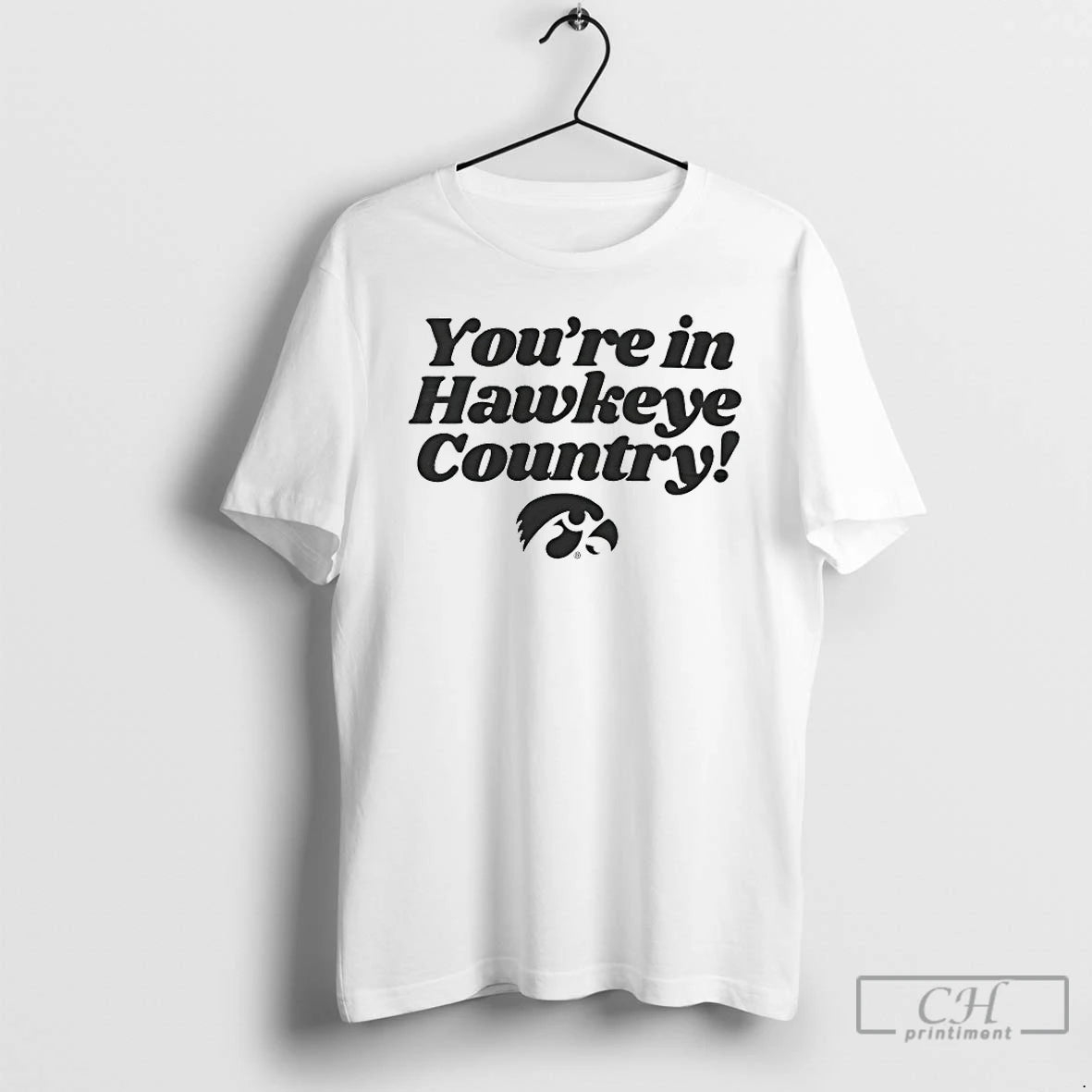 Classic Iowa Hawkeyes Youre In Hawkeye Country T-Shirts, Hoodie, Sweatshirt | AU18TeeNovaLab.com