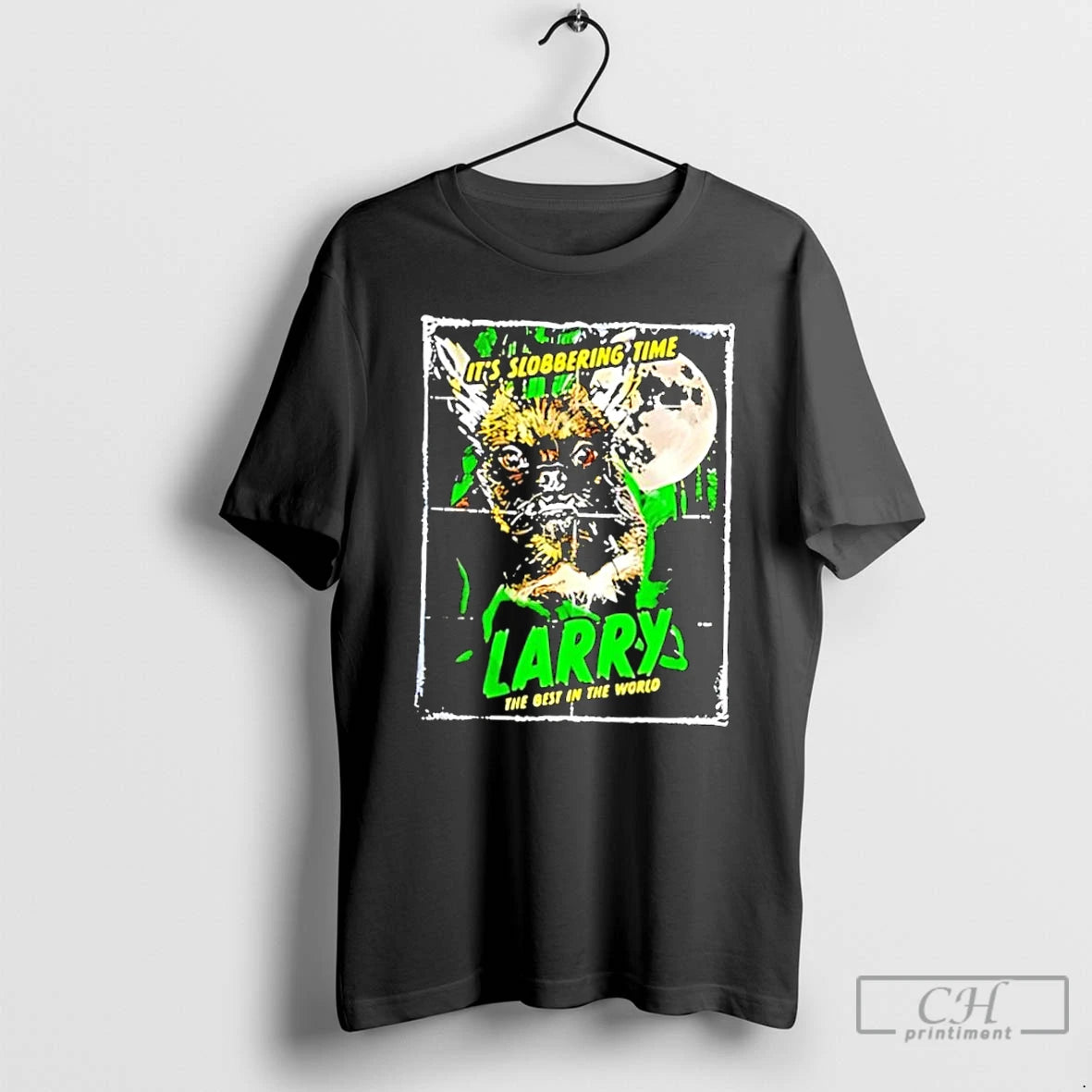 Classic Its Slobbering Time Larry The Best In The World T-Shirts, Hoodie, Sweatshirt | AU18TeeNovaLab.com
