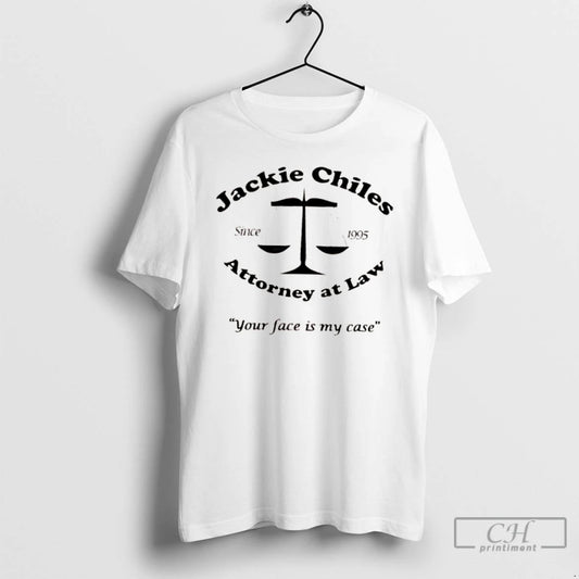 Classic Jackie Chiles Attorney At Law Your Face Is My Case Since 1995 T Shirts