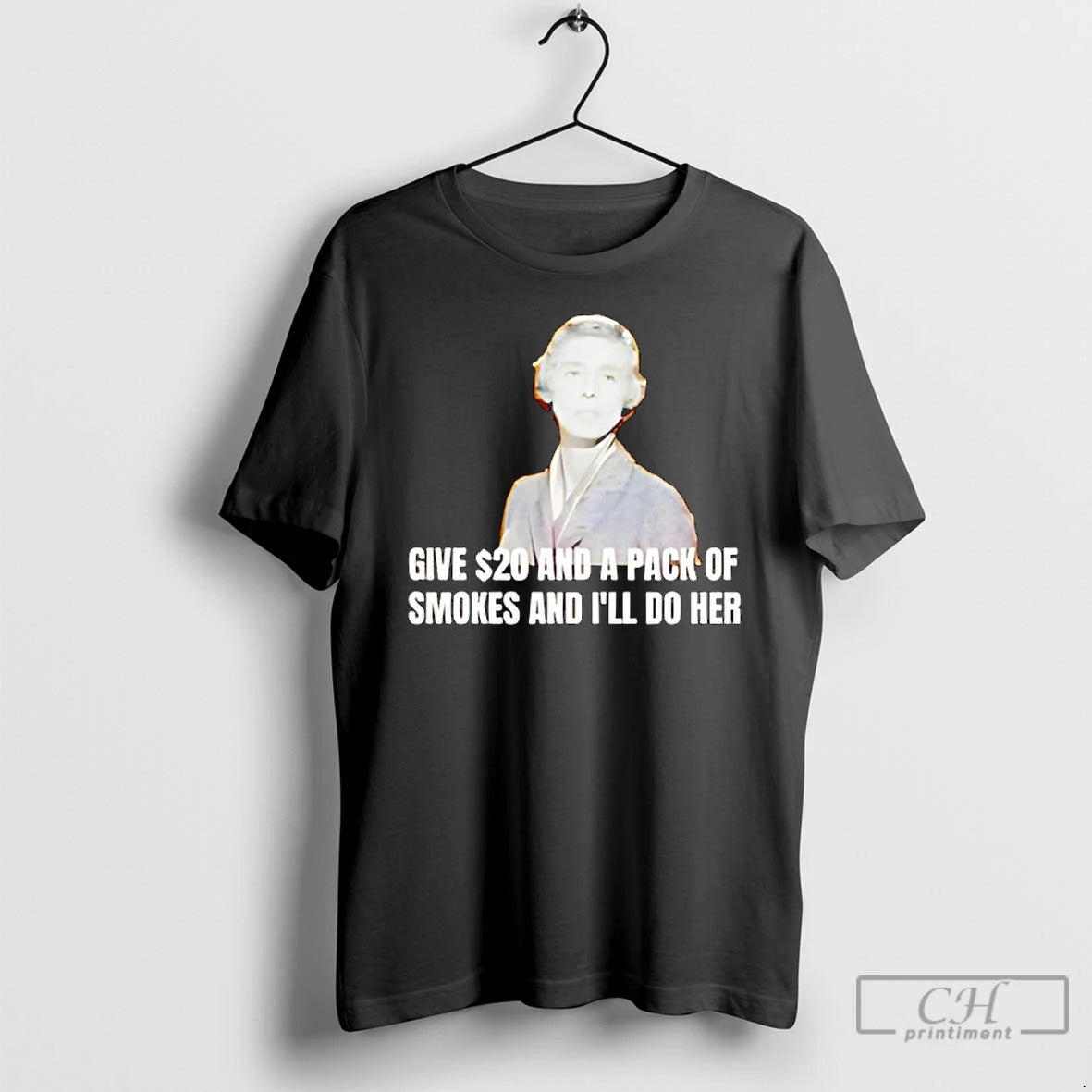Classic Jane Hathaway Give 20 And A Pack Of Smokes And Ill Do Her T-Shirts, Hoodie, Sweatshirt | AU18TeeNovaLab.com