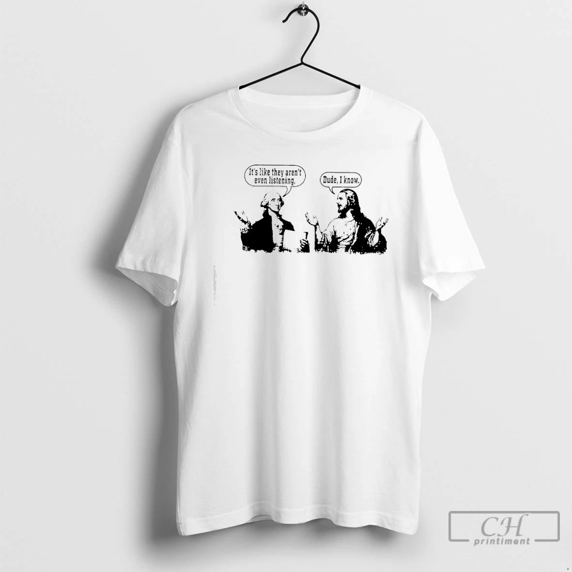 Classic Jesus Its Like They Arent Even Listening Dude I Know T-Shirts, Hoodie, Sweatshirt | AU18TeeNovaLab.com