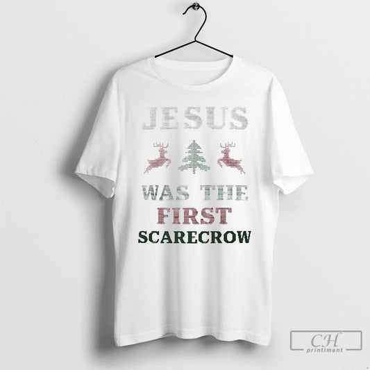 Classic Jesus Was The First Scarecrow Christmas T Shirts