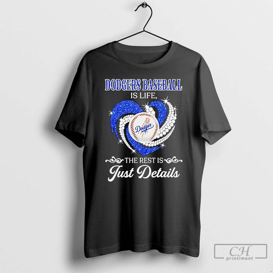Classic La Dodgers Baseball Is Life The Rest Is Just Details T Shirts