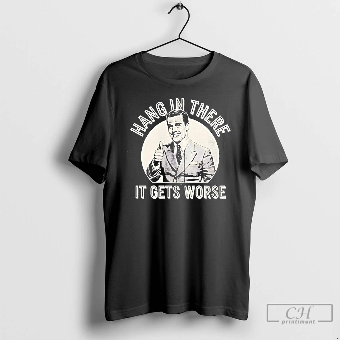 Classic Leo Tognetti Hang In There It Gets Worse Vintage T-Shirts, Hoodie, Sweatshirt | AU18TeeNovaLab.com
